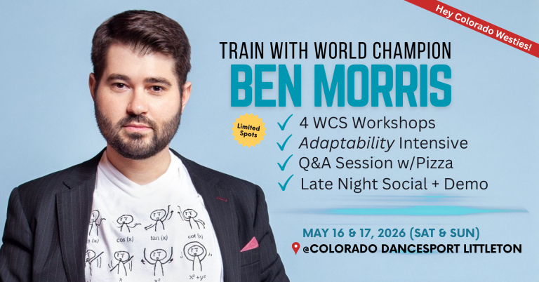 Train With Ben Morris in Denver (2026) - WCS MasterClass